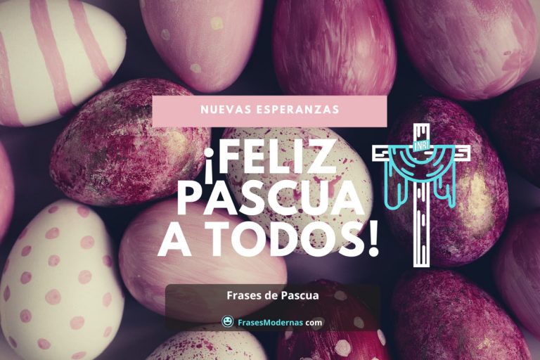 Frases Modernas 15 Frases de Pascua