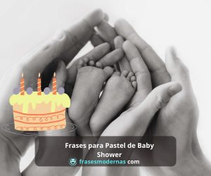 Frases para Pastel de Baby Shower