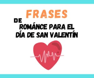 Frases románticas para el día de San Valentín 1