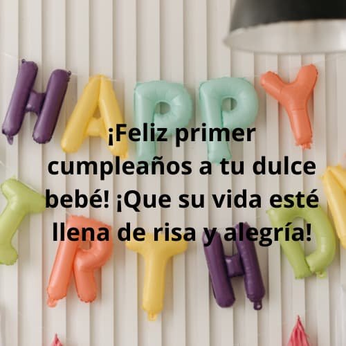 Mejores Mensajes por el Primer Cumpleaños del Bebé 2