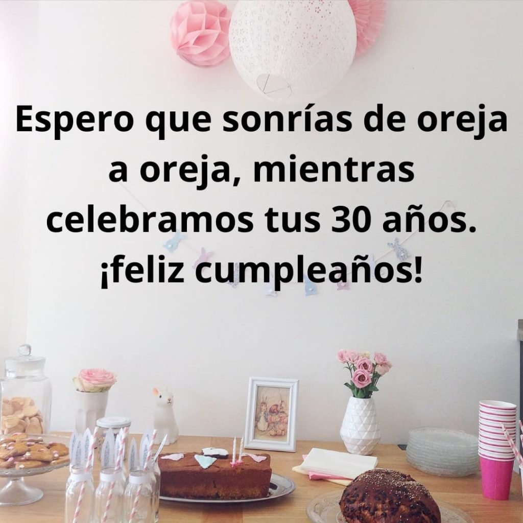 frases de feliz 30 cumpleaños